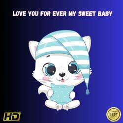 Love You For Ever My Sweet Baby