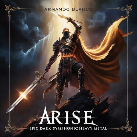 Arise