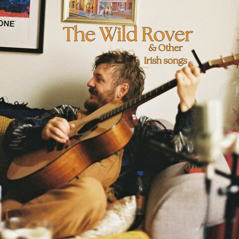 The Wild Rover & Other Irish Songs