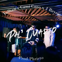 Pal' cuarto (feat. camicano & J reyes)