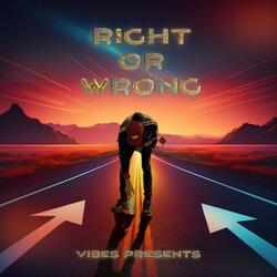 Right or Wrong