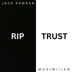 RIP TRUST (feat. Maximi!ian)
