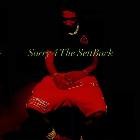 Sorry 4 The SettBack