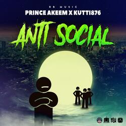 Anti Social (feat. Kutti876)