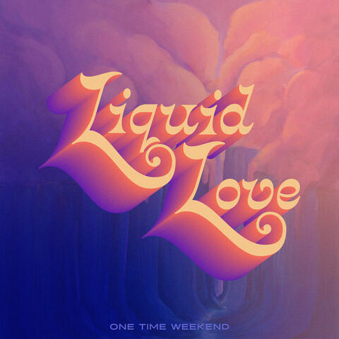Liquid Love