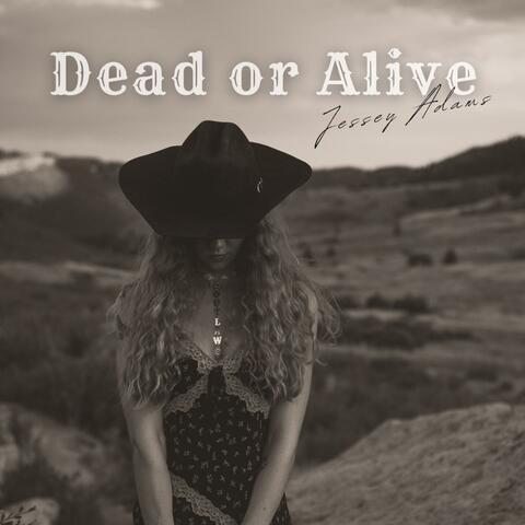 Dead or Alive