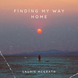 Finding My Way Home