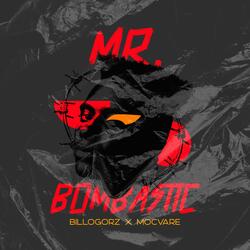 Mr. Bombastic (feat. Mocvare)
