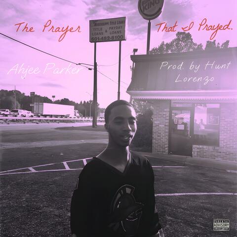 The Prayer That I Prayed