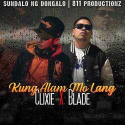 Kung Alam Mo Lang Bes! (Blade x Clixie)