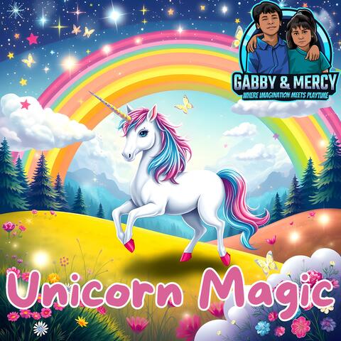 Unicorn Magic (Gabby and Mercy Nursery Rhymes)