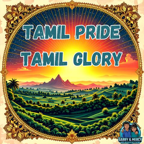 Tamil Pride, Tamil Glory