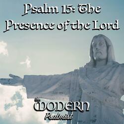 Psalm 15: The Presence of the Lord (22nd OT B) (feat. Rebecca De La Torre)