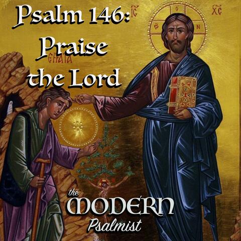 Psalm 146: Praise the Lord (23rd OT B) (feat. Rebecca De La Torre)