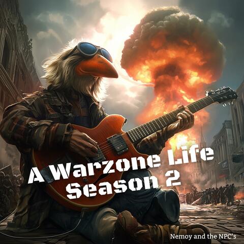 A Warzone Life Season 2