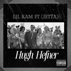 Hugh Hefner (feat. Lil Kam)