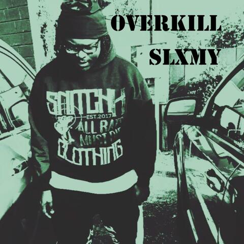 Overkill