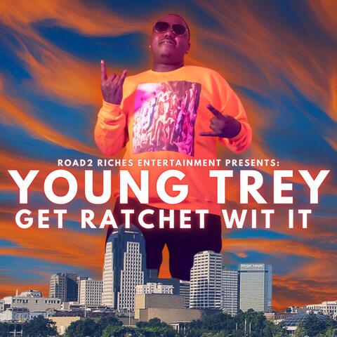 Get ratchet wit it