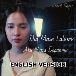 Dia Masa Lalumu, Aku Masa Depanmu