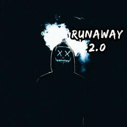 Runaway 2.0