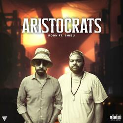 Aristocrats (feat. Shibu)