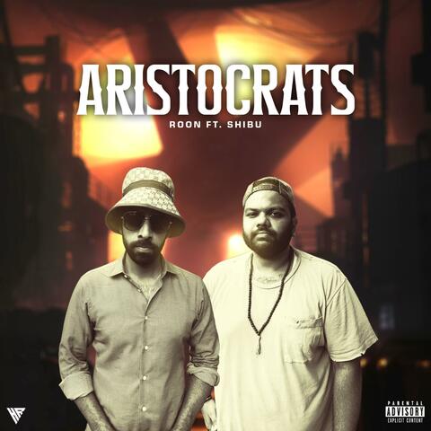 Aristocrats (feat. Shibu)