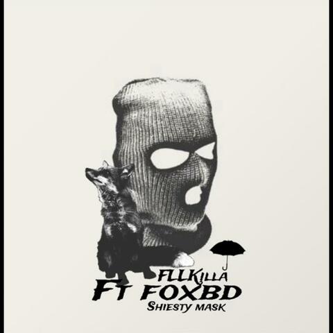 Shiesty Mask (feat. Fox BD)