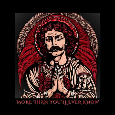 MORE THAN YOU'LL EVER KNOW