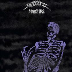 FRACTURE