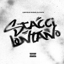 Stacci Lontano (feat. Rhino)