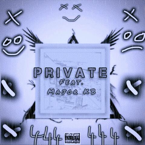 Private (feat. Major KB)