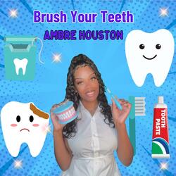 Brush Your Teeth