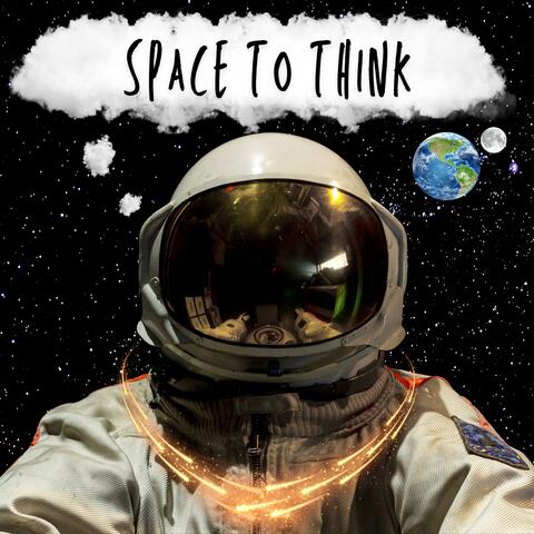 Space To Think