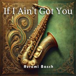 If I Ain't Got You