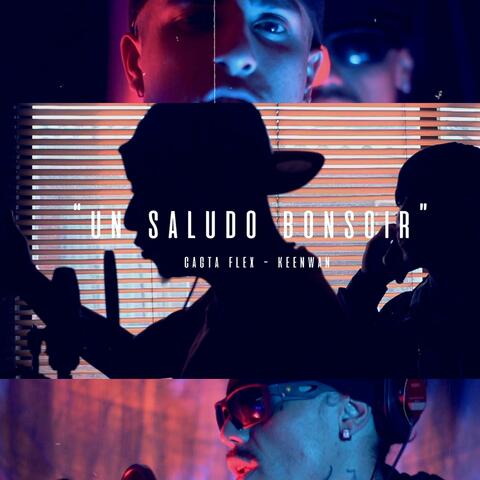 Un Saludo Bonsuir (feat. Keenwan)
