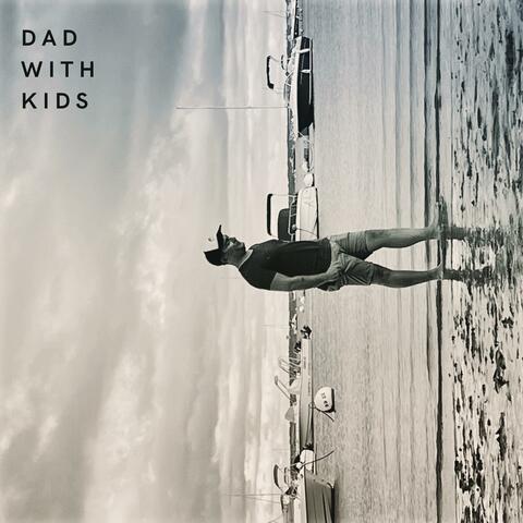 Dad With Kids