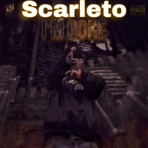 Scarleto (Im Gone) / Official Audio