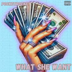 What She Want