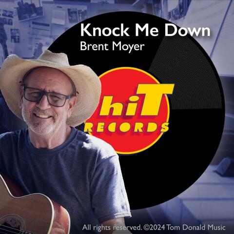 Knock Me Down