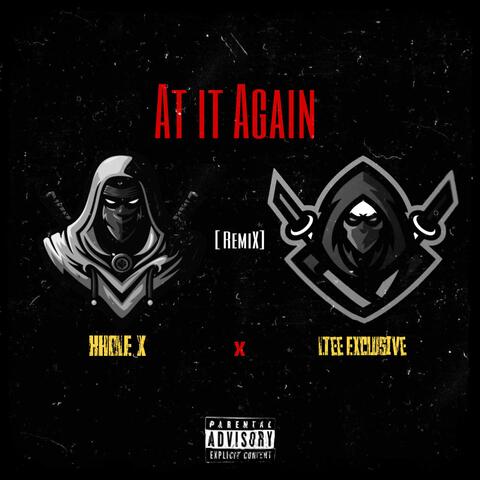 AT IT AGAIN (feat. Khole X) [REMIX]