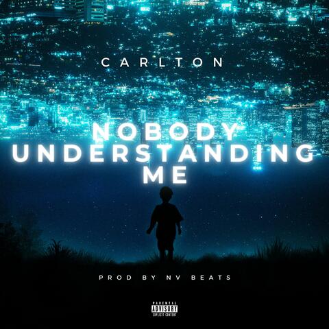 Nobody Understanding Me