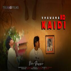 Bhawana ko kaidi (BKR)