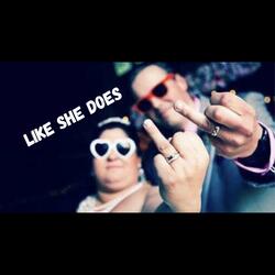 Like She Does
