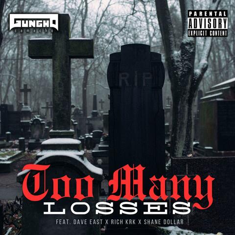 Too Many Losses (feat. Dave East, Rich KRK & Shane Dollar)