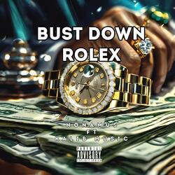 Bust down rolex (feat. Kalib Music)