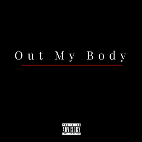 Out My Body (feat. Sttab)
