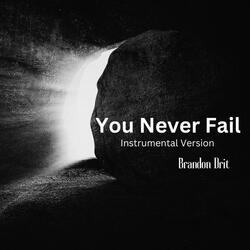 You Never Fail