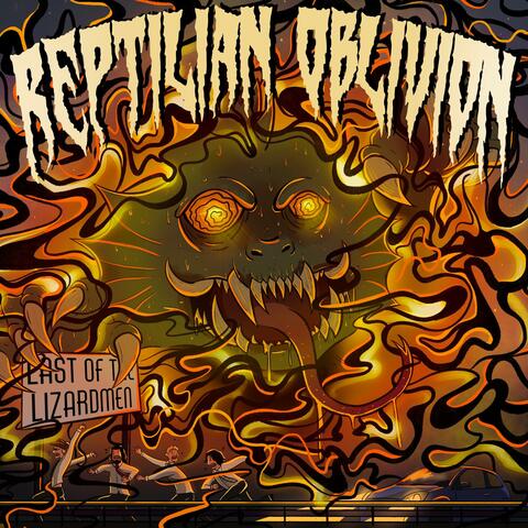 Reptilian Oblivion