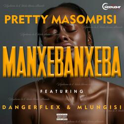 Manxebanxeba 2.0 (feat. Mlungisi)