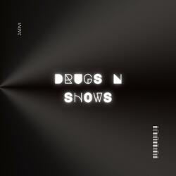 Drugs N Shows